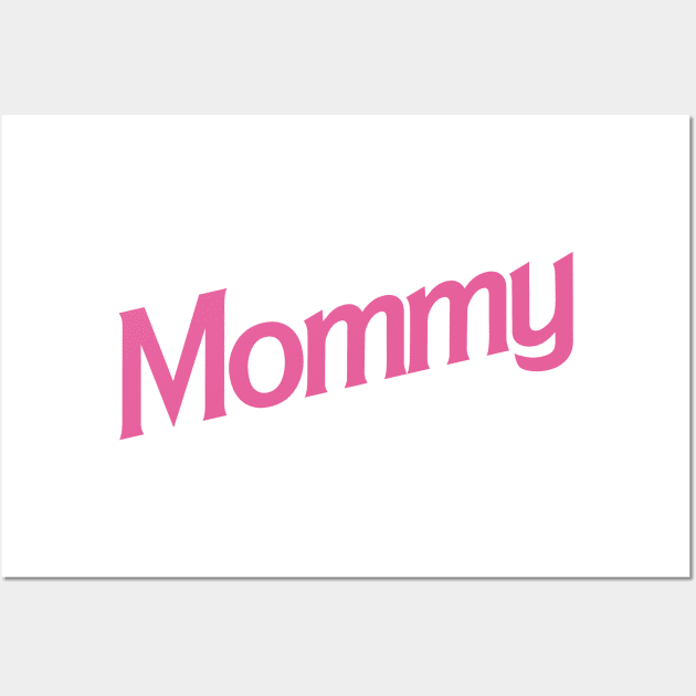 Mommy Wall Art by byb